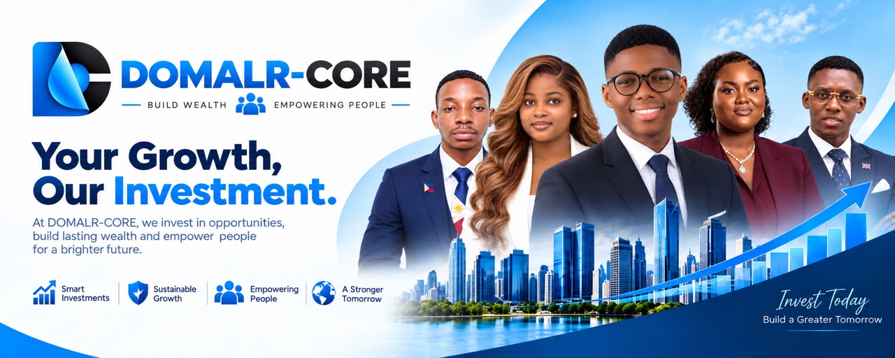 DOMALR-CORE — Your Growth, Our Investment. Build Wealth, Empowering People.